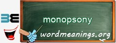 WordMeaning blackboard for monopsony